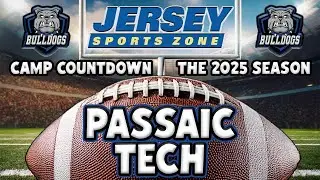 Passaic Tech 2025 Football Preview | JSZ Camp Countdown Series