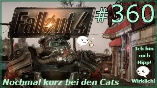 Nochmal kurz bei den Atomcats vorbei wundern | Fallout 4 #360