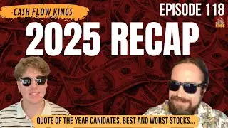 2025 End of Year Show - Quote of The Year, Best Stocks, Worst and More! CFK 118
