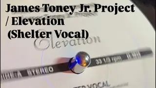 Elevation (Shelter Vocal) / Blaze Production Presents James Toney Jr. Project #soulfulhouse