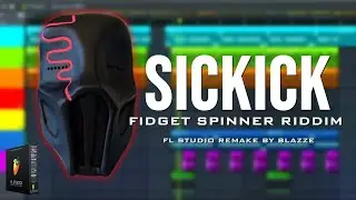 Sickick - Fidget Spinner Riddim (Instrumetal) | FL Studio Remake By Blazze (FLP Preview)