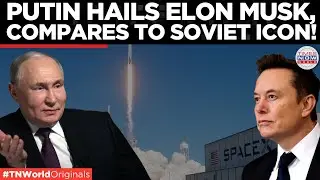 Putin Compares Elon Musk to Soviet Rocket Engineer, Praises His Vision for Mars | Times Now World