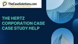 The Hertz Corporation Case Case Study Help