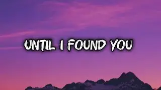 Until I found you - Mon - ( Audio Song )