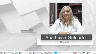 Entrevista en video con Ana Luisa Guluarte Doctora