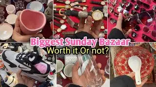 Famous Sunday bazaar of Karachi ✨
