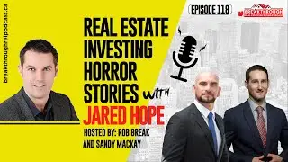 BREI 118: Real Estate Investing Horror Stories with Jared Hope
