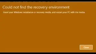 Fix could not find the recovery environment windows 10
