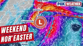 Potential For Powerful Weekend Nor'easter Along East Coast