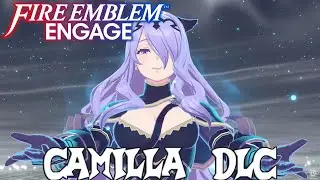 Fire Emblem Engage - Camilla Divine Paralogue DLC