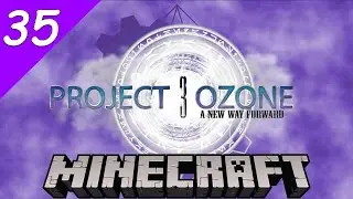 Project Ozone 3 - 35 - Automating Loot Bags but then it happened! | Modded Minecraft
