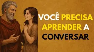 Fale Pouco, Impacte Muito — Como Conversar Bem Com Qualquer Pessoa | Estoicismo