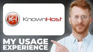 KnownHost Website Hosting Review - Usage Experience