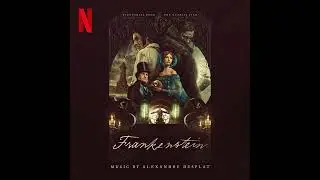 Frankenstein 2025 Soundtrack | Body Building - Alexandre Desplat | A Netflix Original Film Score |