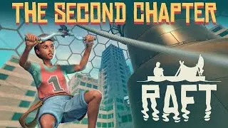 Raft Chapter 2 Update! LIVE w/ Nick & Toni