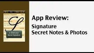 Signature-Secret Notes & Photos App Review