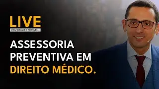 Assessoria Preventiva no Direito Médico