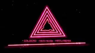 COLOCAO - Nicki nicole - MATU REMIX