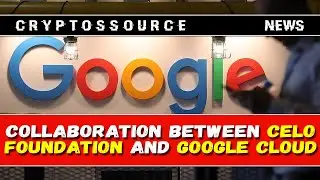 Celo Foundation and Google Cloud announce partnership