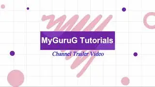 MyGuruG Tutorials Channel Trailer Video Published !!