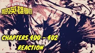 My Hero Academia Chapters 400 - 402 Reaction | No Rest For The Weary