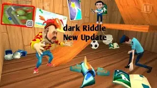 Dark Riddle New Update 19.0.0 | UPDATED MORE NEW SKINS | New Neighbour -Gameplay Walkthrough |part 9