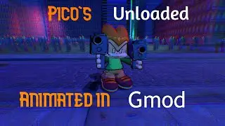 Pico's unloaded - Gmod edition