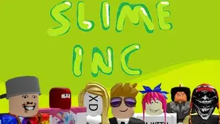 SLIME INCORPORATED: NEW ERA!