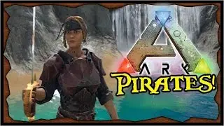 ARK Survival Evolved | PIRATE WORLD MOD | Ark Mods Ep 1