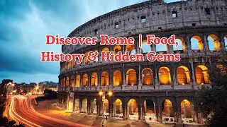 Discover Rome 🇮🇹 | Food, History & Hidden Gems   #TravelInspiration #europetravel