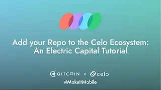 Add your Repo to the Celo ecosystem - An Electric Capital Tutorial