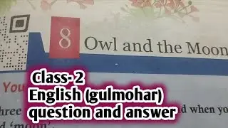 Class- 2, Owl and the Moon (English) gulmohar / question and answer #icse #english #class2
