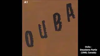 Ouba - Deuxieme Partie (1968, Canada)