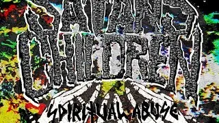 Satan's Children - Spiritual Abuse (Full Album 2017)