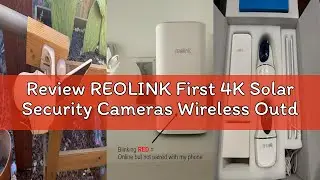 Review REOLINK First 4K Solar Security Cameras Wireless Outdoor, Argus PT Ultra+ 3W Solar Panel, 360