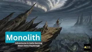 Monolith - Steam Demo Gameplay