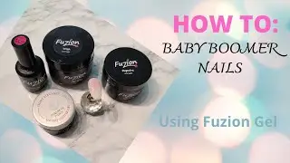 HOW TO: GEL BABY BOOMER/FRENCH FADE NAILS