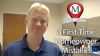 McKay Realty: Mistakes to Avoid as a New Homeowner