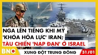 Mỹ có thể khai hỏa từ cảng Israel? Thủ tướng Anh cảnh cáo sắc lạnh Iran | Xung đột Trung Đông