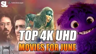 Top 4K UHD Movies of June 2024