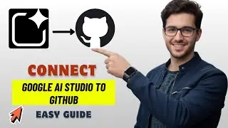 Как подключить Google AI Studio к GitHub в 2026 году (полное руководство)
