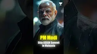 PM Modi to skip Asean Summit in Kuala Lumpur, no meeting with Trump this year.
