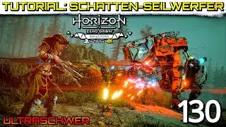 Horizon Zero Dawn - Remastered [130] &bull; Tutorial: Schatten-Seilwerfer &bull; Ultraschwer