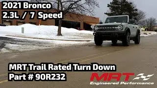 2021 Bronco 2.3L 7 Speed Manual Transmission MRT Trail Rated Turn Down Exhaust