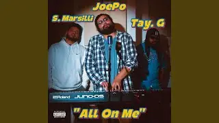 All On Me (feat. S. Marsilli & Tay. G365)