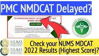 NUMS MDCAT Results/NMDCAT Test Centers/NMDCAT Delayed/PMC Latest News/NUMS Results/MBBS BDS 2022