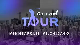 GOLFZON TOUR | MATCH 2 MINNEAPOLIS VS CHICAGO
