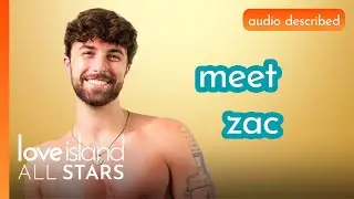 Audio Described: Zac | Love Island All Stars 2026