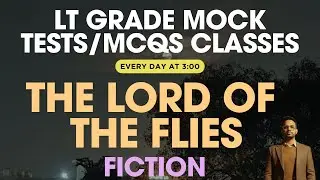 Mock Tests | Lt Grade 2025-26 | MCQs On Fiction | The Lord of the Flies | Lt Grade Previous Years