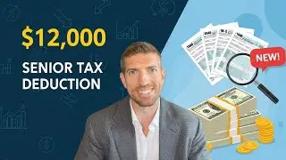 New $12,000 Tax Break for Retirees (2025&ndash;2028 Planning Opportunity!)
